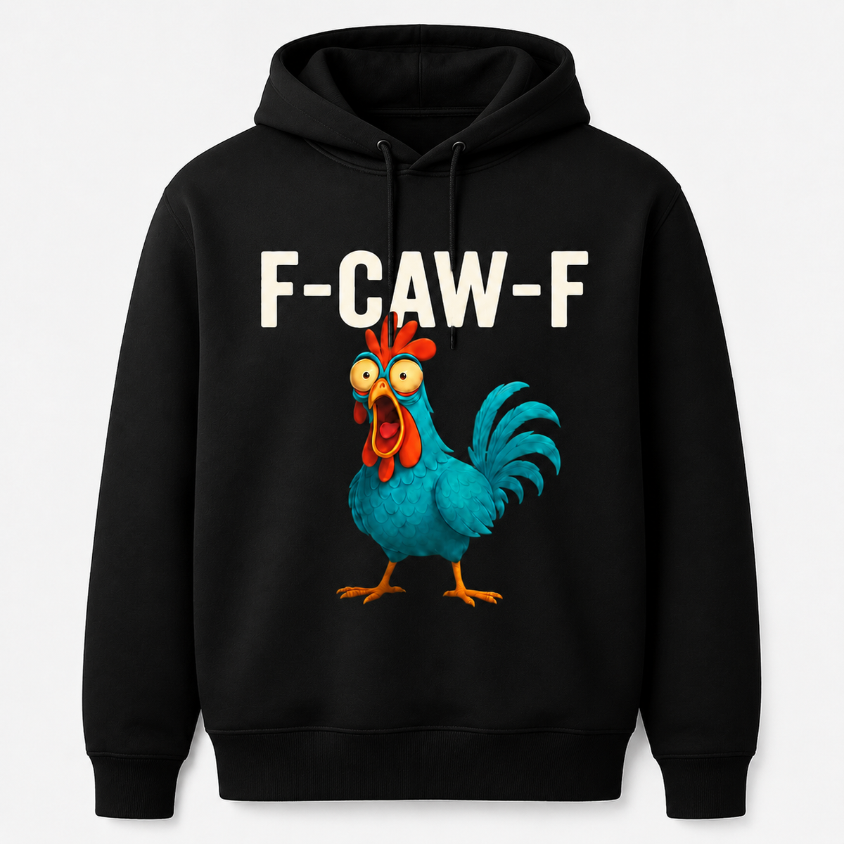 F-CAW-F Funny Bird Graphic T-Shirt, Sweatshirt & Hoodie – Sarcastic Cartoon Chicken Print, Adult Humor Casual Apparel