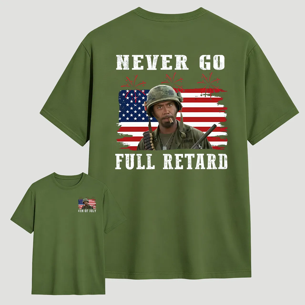 Never Go Full Retard T-Shirt/Sweatshirt/Hoodie – Patriotic Military Meme Graphic Tee