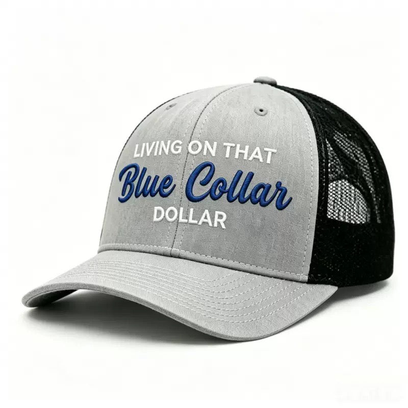 Living on That Blue Collar Dollar Embroidered Hat – Funny Blue Collar Baseball Cap for Mechanics, Welders & Hardworking Americans