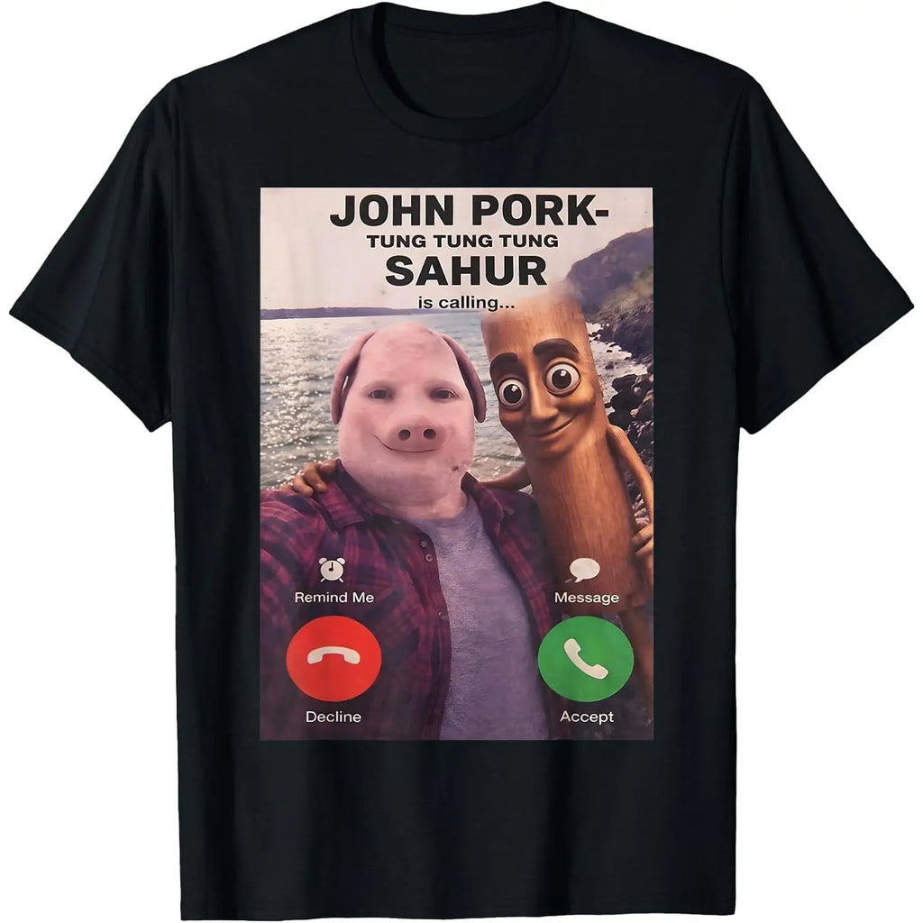 John Pork & Tung Tung Tung Sahur T-Shirt/Sweatshirt/Hoodie – Funny Brainrot Meme Graphic Tee, TikTok Viral Streetwear