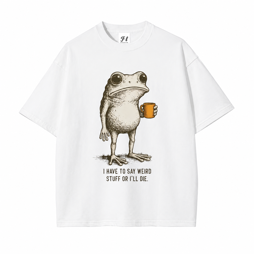 I Have To Say Weird Stuff Or I’ll Die Frog Graphic T-Shirt, Sweatshirt & Hoodie – Funny Coffee Frog Print, Vintage Casual Streetwear Apparel