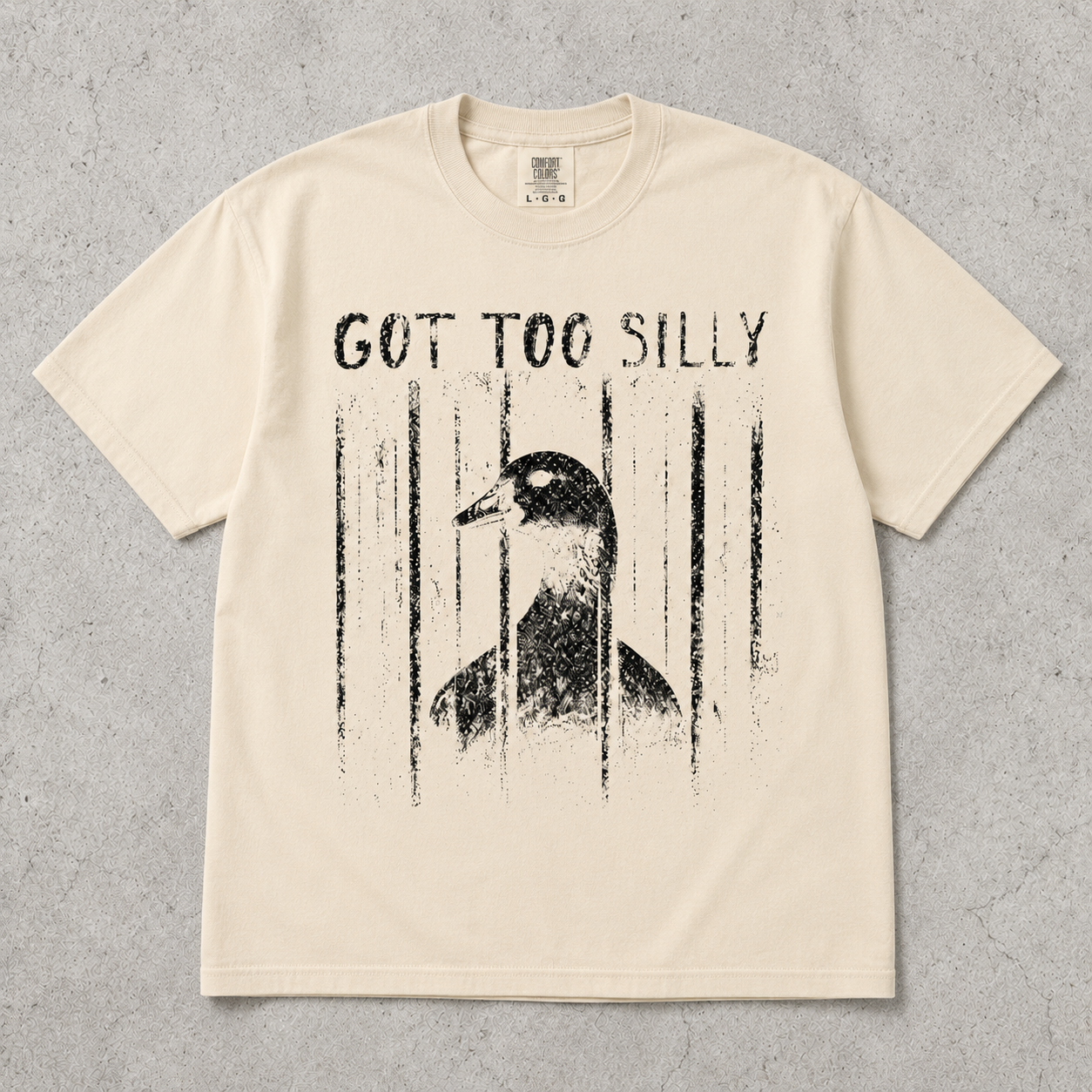 Comfort Colors GOT TOO SILLY TShirt, Funny Goose Meme Tee, Unhinged Humor Shirt, Dark Humor Animal Graphic Tee