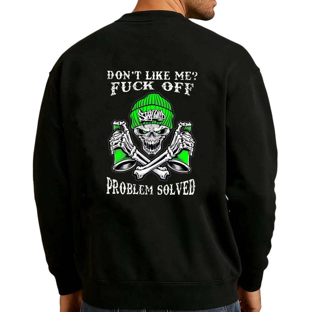 “Don’t Like Me? F*ck Off” Skull Graphic T-Shirt/Sweatshirt/Hoodie – Tattoo Streetwear Tee