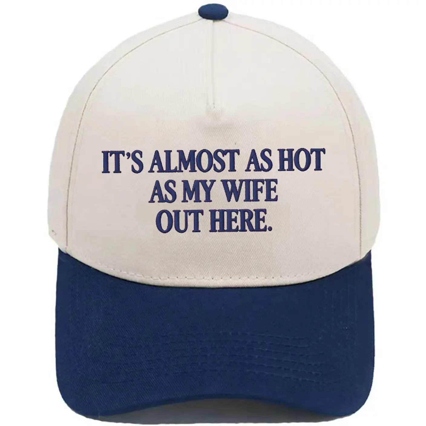 Funny "It's Almost As Hot As My Husband Out Here" Embroidered Hat – Trendy Two-Tone Baseball Cap for Women, Summer Statement Cap