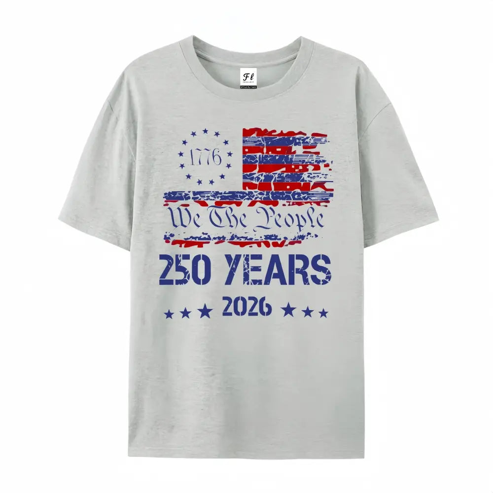 1776-2026 America 250 T-Shirt/Sweatshirt/Hoodie – We The People Patriotic Graphic Tee