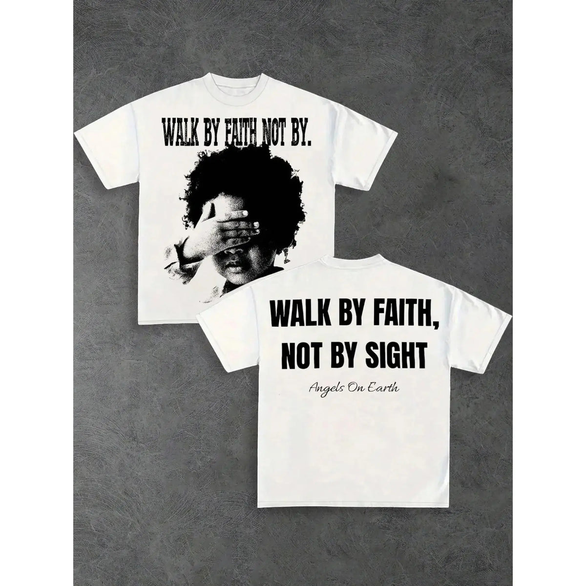Walk By Faith Not By Sight Graphic T-Shirt, Sweatshirt & Hoodie – Christian Faith Bible Verse Print, Inspirational Religious Apparel