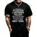 To Everyone I Offended This Year Graphic T-Shirt, Sweatshirt & Hoodie – Funny Sarcastic Quote Print, Bold Attitude Humor Apparel