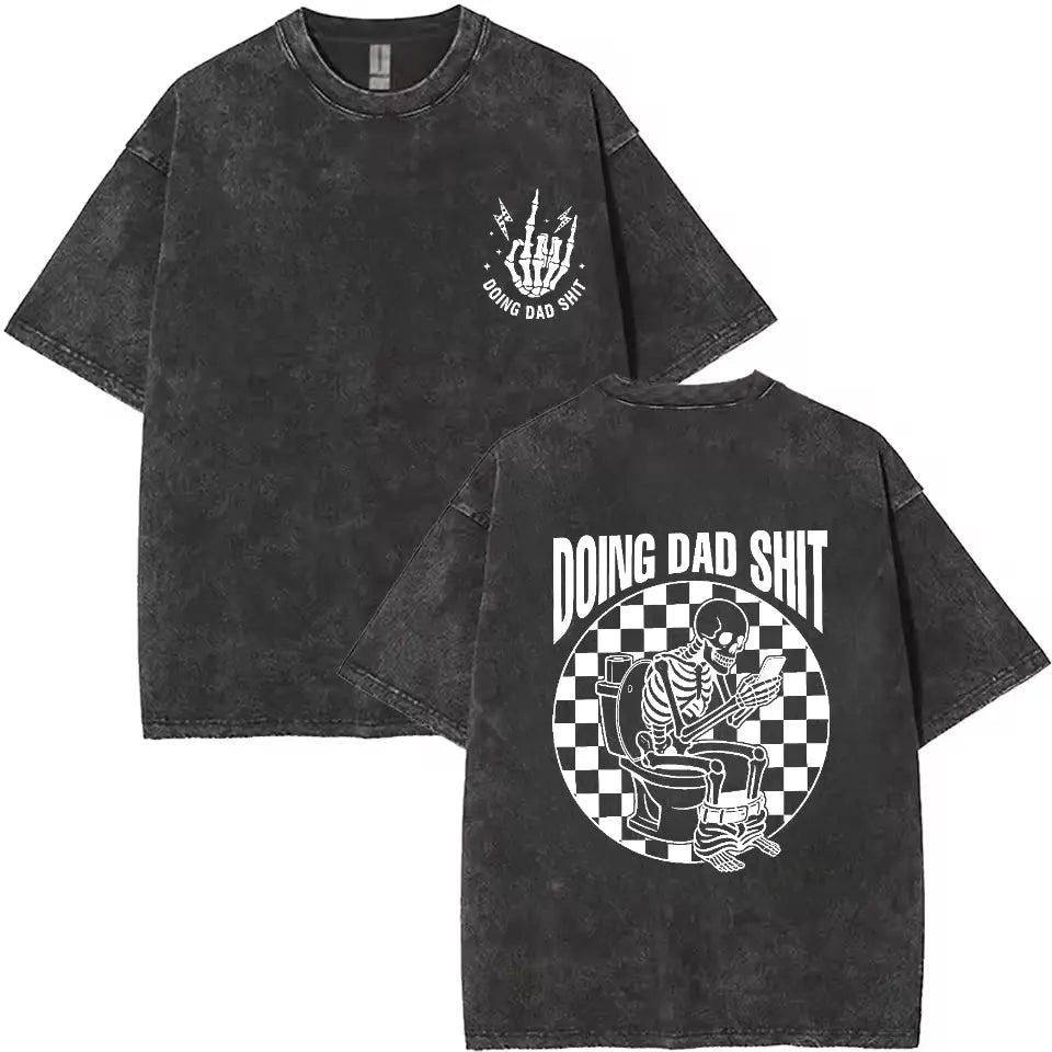 Doing Dad Shit T-Shirt/Sweatshirt/Hoodie – Funny Fatherhood Graphic Tee
