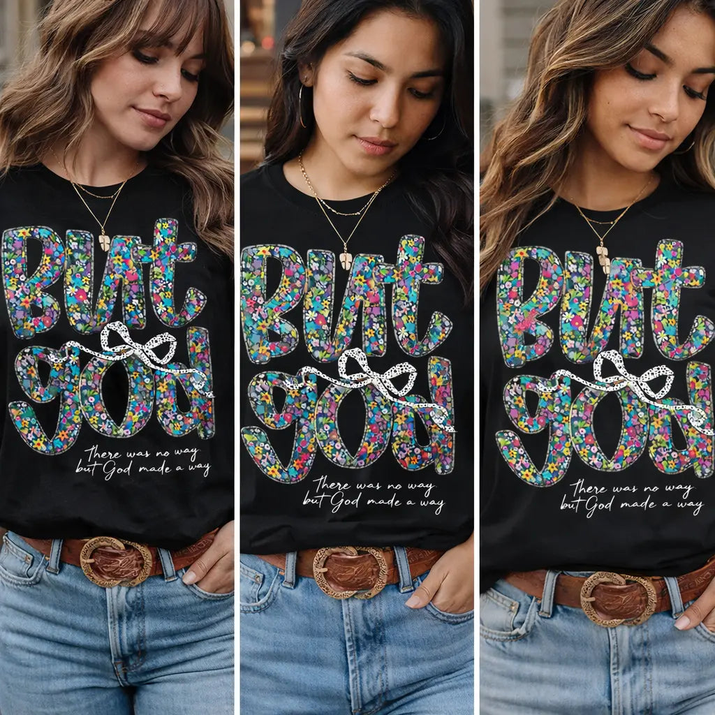 Flowers Floral But God Women's T-Shirt, Christian Religious Jesus Apparel, Comfortable Casual Cotton Tee, Gift for He