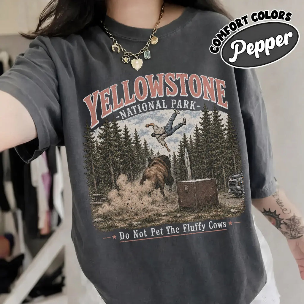 Yellowstone National Park "Do Not Pet The Fluffy Cows" T-Shirt – Vintage Bison Graphic Tee for Camping, Hiking & Outdoor Adventure