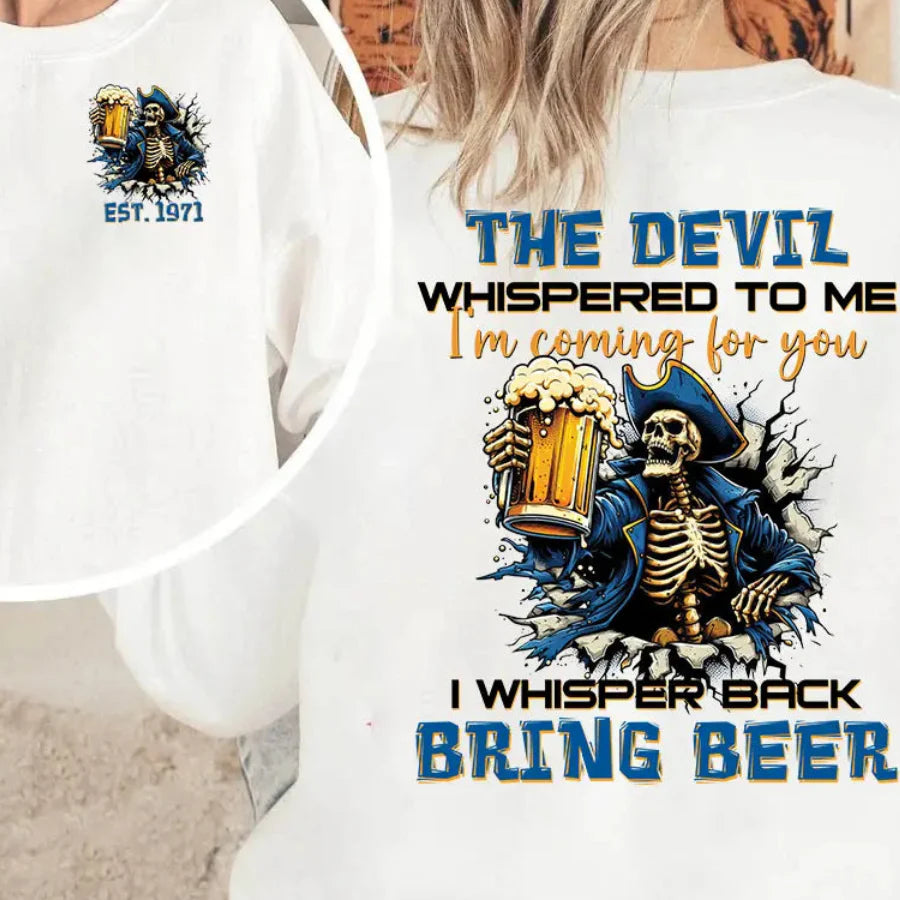 Gen X Funny Shirt 1965-1980 – “The Devil Whispered Bring Beer” Personalized Graphic Tee Hoodie Sweatshirt Gift