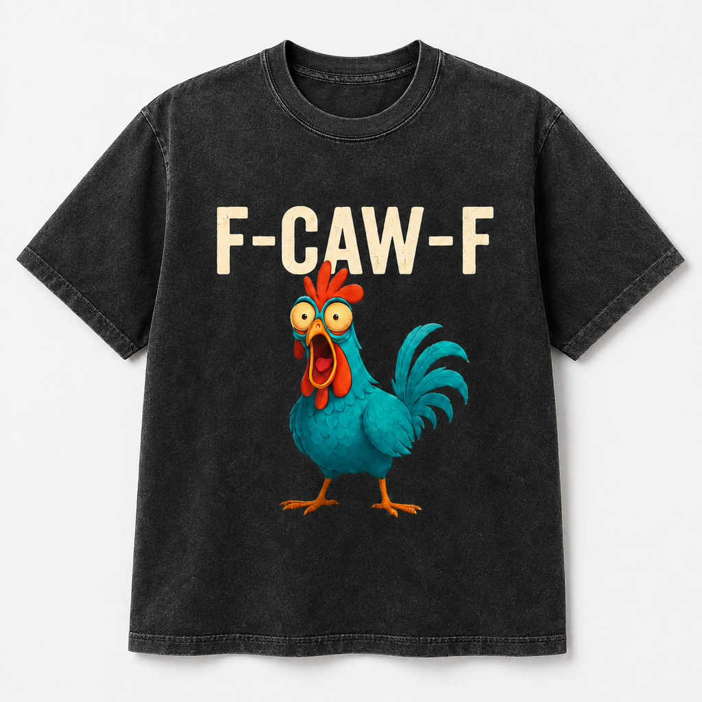 F-CAW-F Funny Bird Graphic T-Shirt, Sweatshirt & Hoodie – Sarcastic Cartoon Chicken Print, Adult Humor Casual Apparel