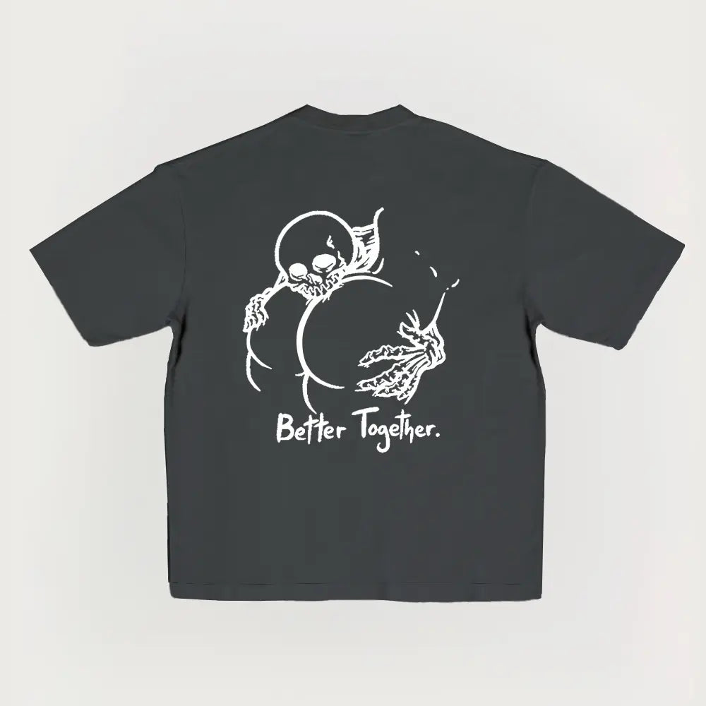 Better Together Skeleton Couple T-Shirt/Sweatshirt/Hoodie – Gothic Back Print Graphic Tee, Tattoo Style Streetwear, Couple Gift