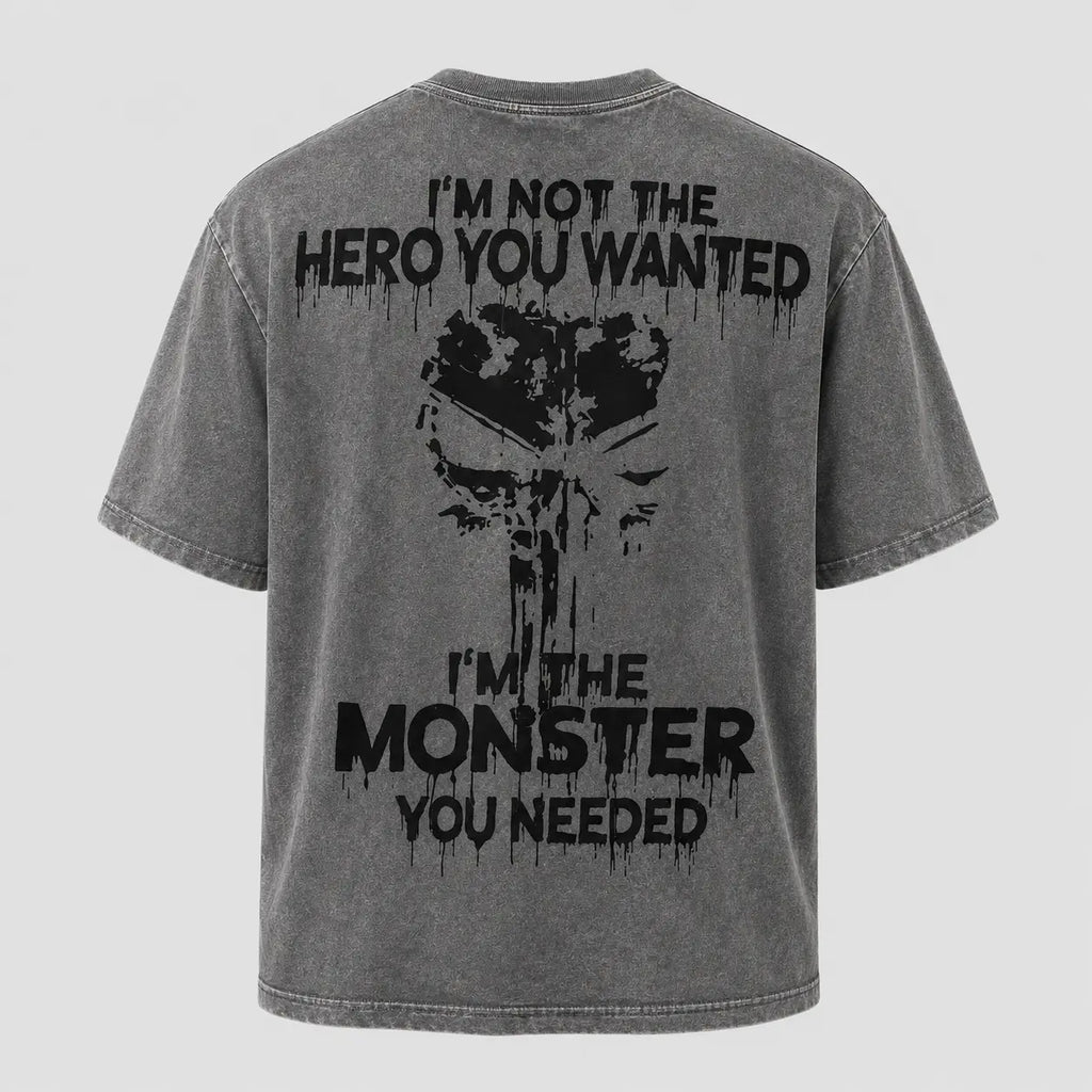 I’m Not the Hero You Wanted Graphic T-Shirt, Sweatshirt & Hoodie – Monster You Needed Skull Print, Dark Grunge Streetwear