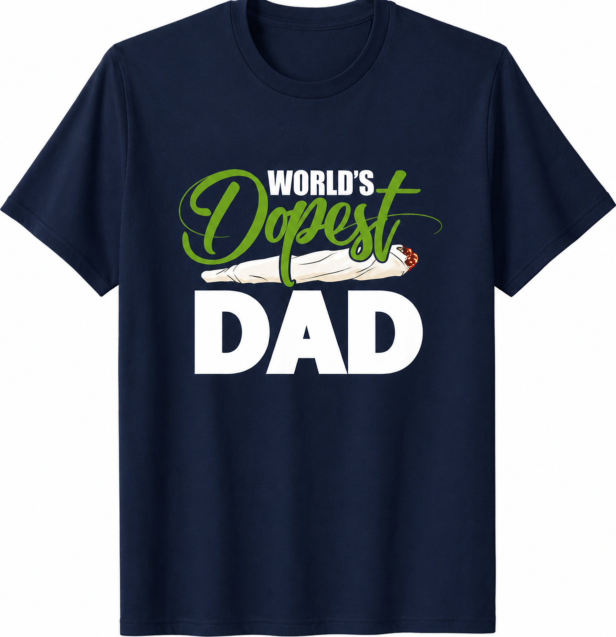World’s Dopest Dad T-Shirt/Sweatshirt/Hoodie – Funny Father’s Day Graphic Tee