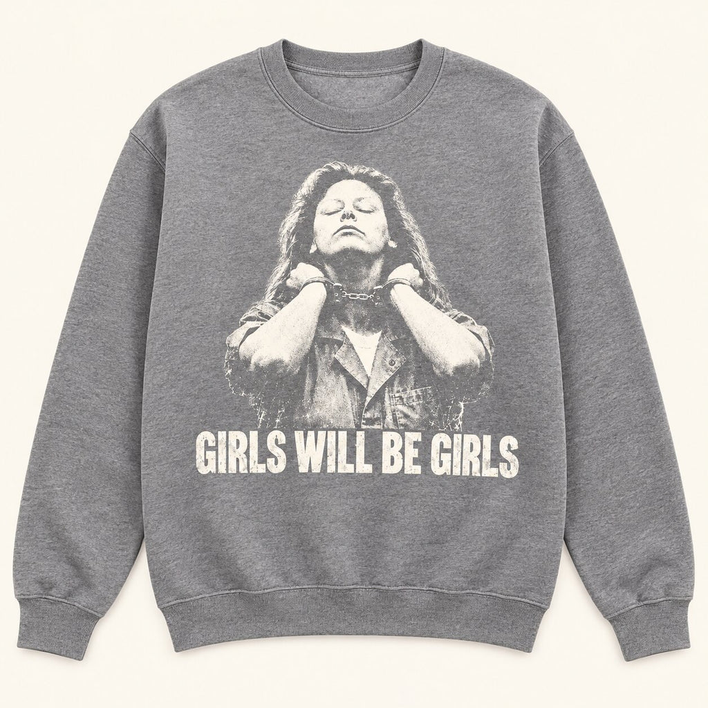Girls Will Be Girls T-Shirt, Sweatshirt & Hoodie – Vintage True Crime Portrait Graphic Print