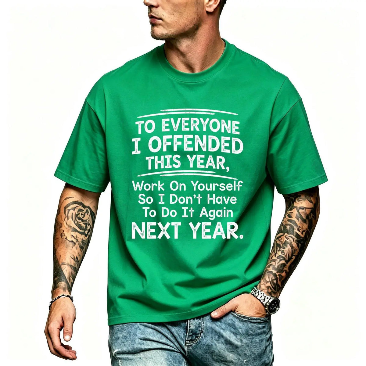 To Everyone I Offended This Year Graphic T-Shirt, Sweatshirt & Hoodie – Funny Sarcastic Quote Print, Bold Attitude Humor Apparel