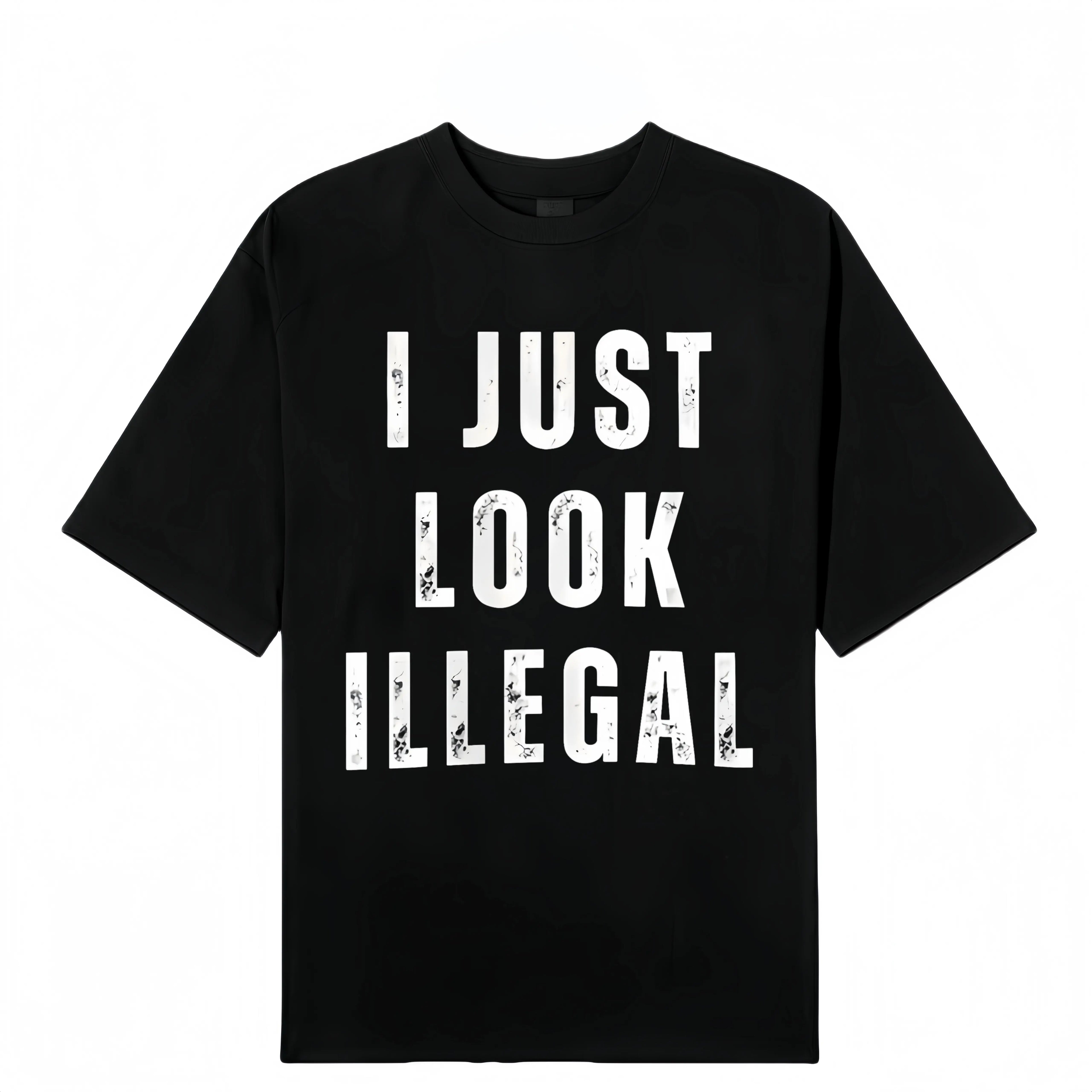 I Just Look Illegal T-Shirt/Sweatshirt/Hoodie, Funny Immigration Statement Tee, Casual Cotton Crew Neck Short Sleeve Shirt Gift for Men