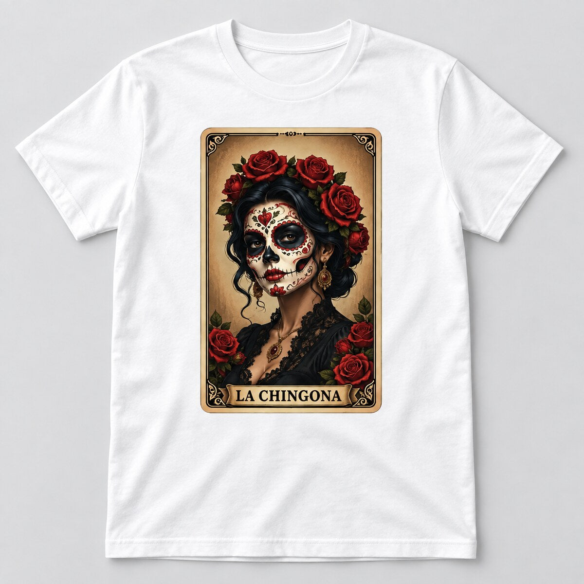 La Chingona T-Shirt, Sweatshirt & Hoodie – Sugar Skull Rose Tarot Graphic, Day of the Dead Latina Pride Gift