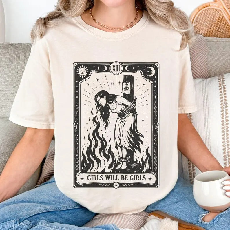 Girls Will Be Girls Graphic T-Shirt, Sweatshirt & Hoodie – Vintage Witchy Tarot Print, Feminist Halloween Statement Apparel
