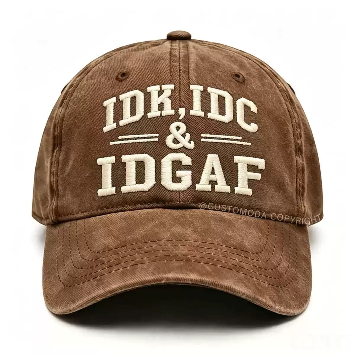IDK IDC IDGAF Hat – Vintage Washed Baseball Cap, Funny Attitude Graphic Dad Hat, Adjustable Unisex Streetwear Cap