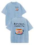 But First... Cafeito Graphic T-Shirt/Sweatshirt/Hoodie – Vintage Coffee Lover Apparel, Cute Floral Coffee Cup Design