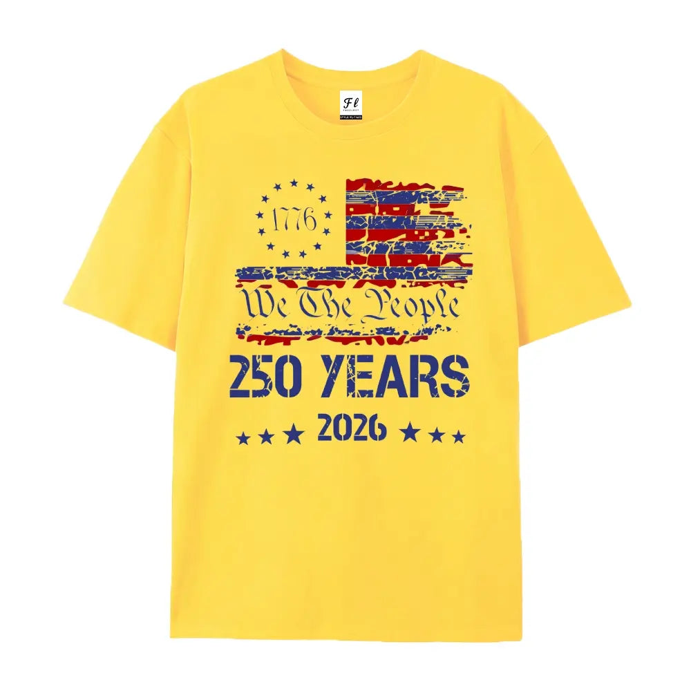 1776-2026 America 250 T-Shirt/Sweatshirt/Hoodie – We The People Patriotic Graphic Tee