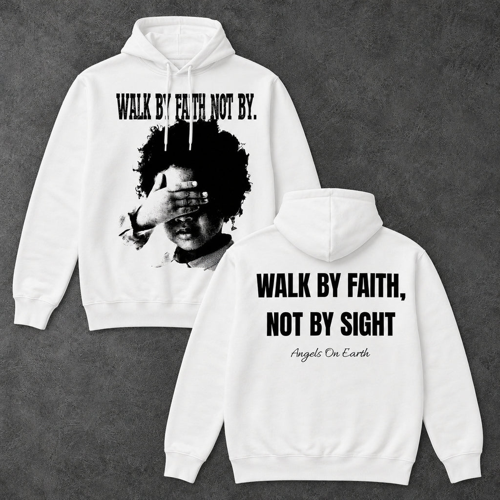 Walk By Faith Not By Sight Graphic T-Shirt, Sweatshirt & Hoodie – Christian Faith Bible Verse Print, Inspirational Religious Apparel