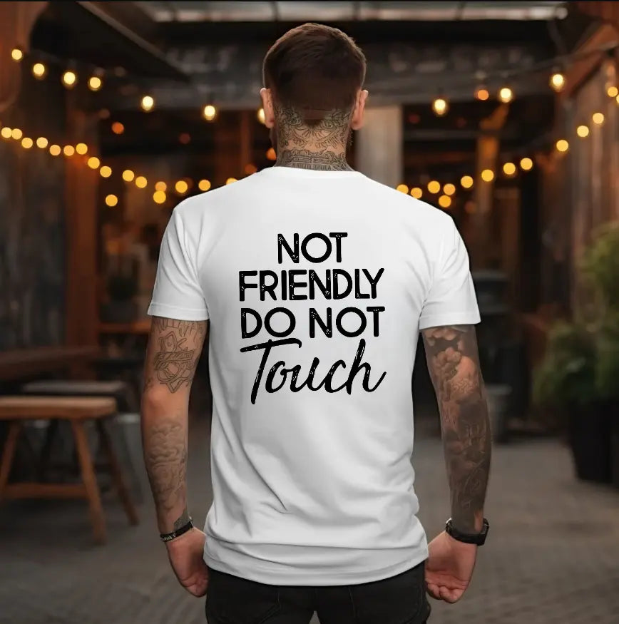 “Not Friendly, Do Not Touch” Hoodie/T-shirt/Sweatshirt – Streetwear Graphic Pullover