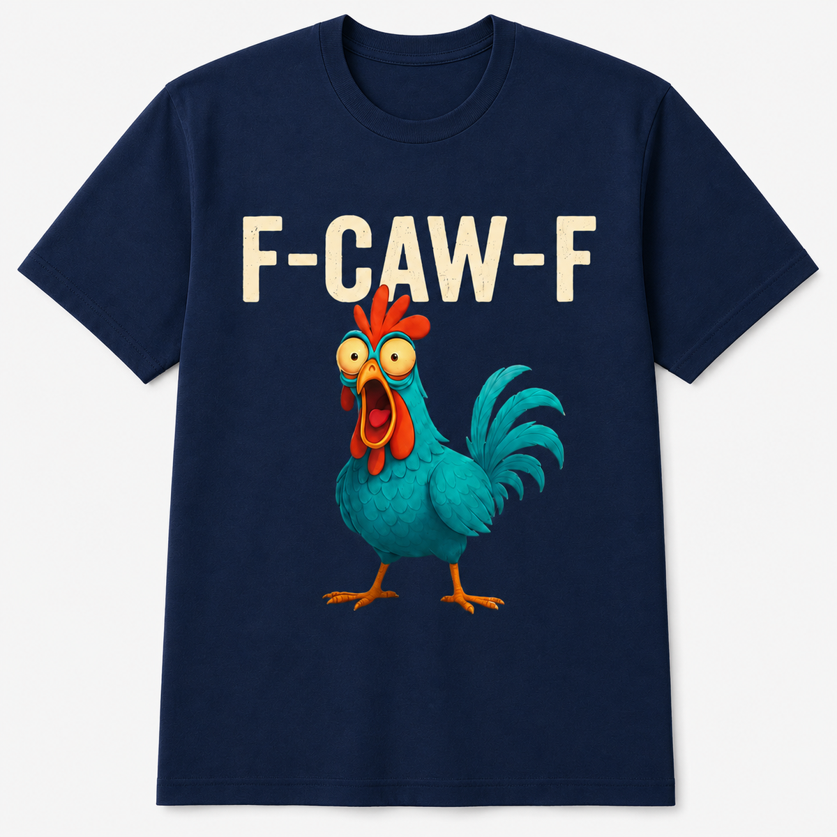 F-CAW-F Funny Bird Graphic T-Shirt, Sweatshirt & Hoodie – Sarcastic Cartoon Chicken Print, Adult Humor Casual Apparel