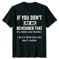I Don’t Mind and You Don’t Matter Funny Quote T-Shirt, Sweatshirt & Hoodie – Sarcastic Attitude Graphic Apparel