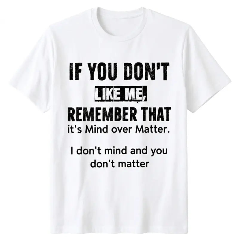 I Don’t Mind and You Don’t Matter Funny Quote T-Shirt, Sweatshirt & Hoodie – Sarcastic Attitude Graphic Apparel