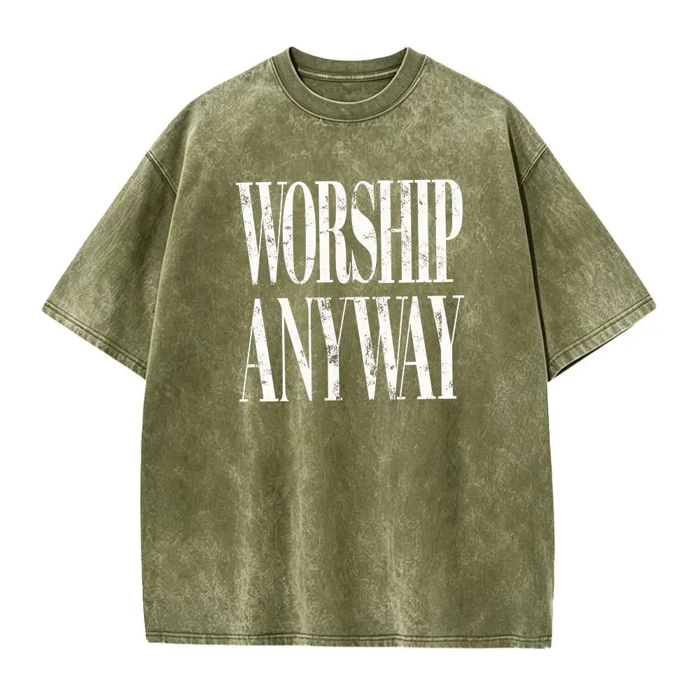 Worship Anyway Graphic T-Shirt, Sweatshirt & Hoodie – Christian Faith Statement Print, Inspirational Religious Apparel