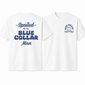 Spoiled By My Blue Collar Man Sweatshirt/Crewneck/Hoodie – Blue Collar Wife Graphic Pullover