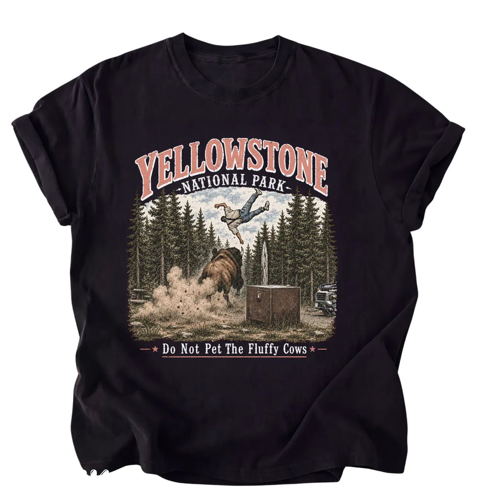 Yellowstone National Park "Do Not Pet The Fluffy Cows" T-Shirt – Vintage Bison Graphic Tee for Camping, Hiking & Outdoor Adventure
