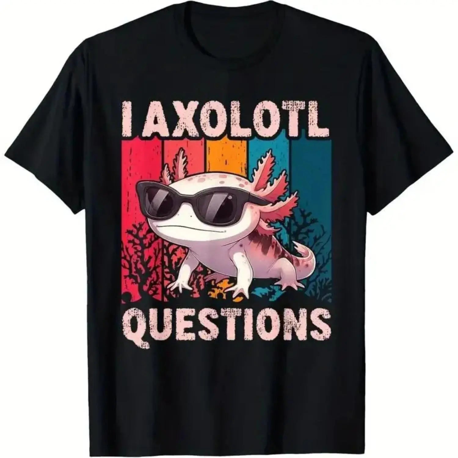 “I Axolotl Questions” Funny Axolotl Graphic T-Shirt/Sweatshirt/Hoodie – Retro Cute Meme Tee