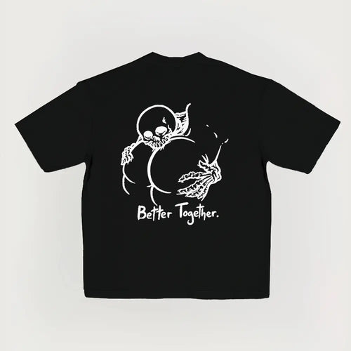 Better Together Skeleton Couple T-Shirt/Sweatshirt/Hoodie – Gothic Back Print Graphic Tee, Tattoo Style Streetwear, Couple Gift