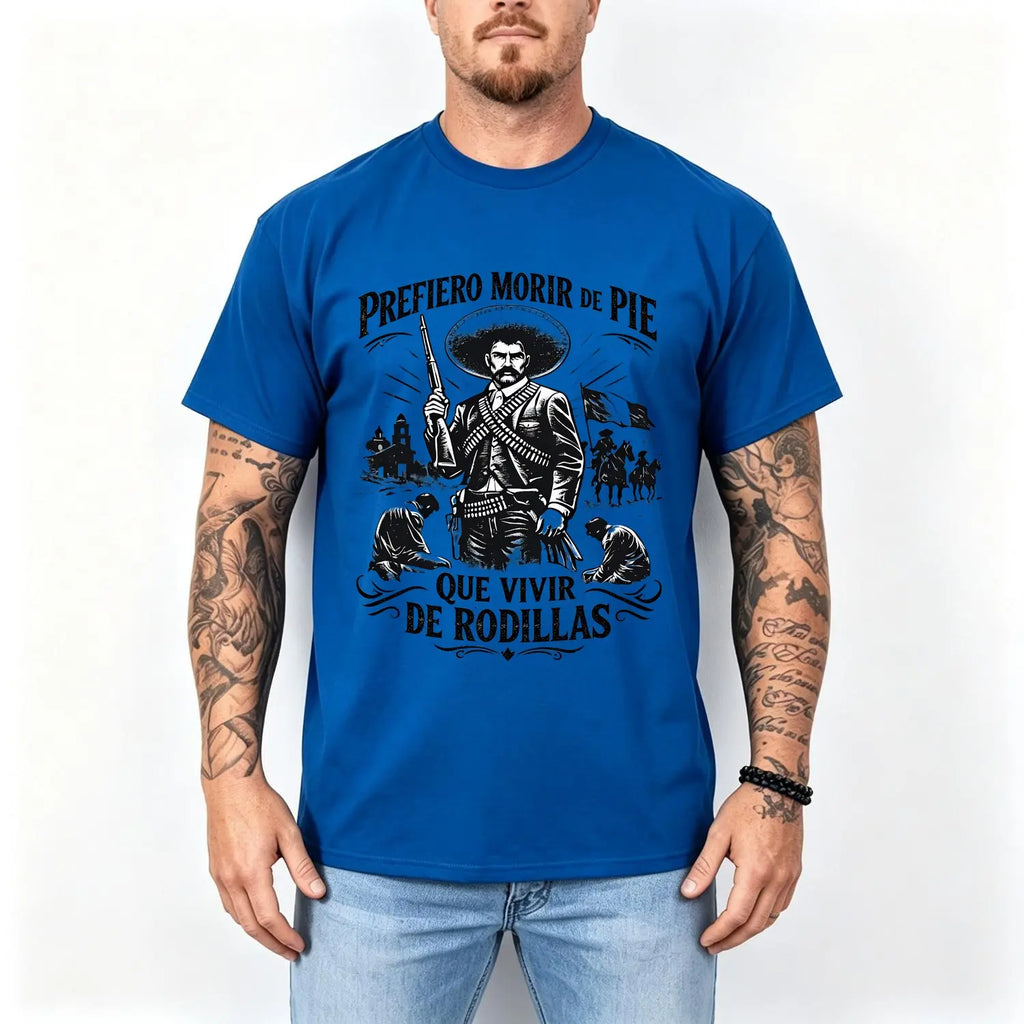 Prefiero Morir de Pie Que Vivir de Rodillas Graphic T-Shirt, Sweatshirt & Hoodie – Mexican Revolution Inspired Vintage Print, Mexican Heritage Apparel