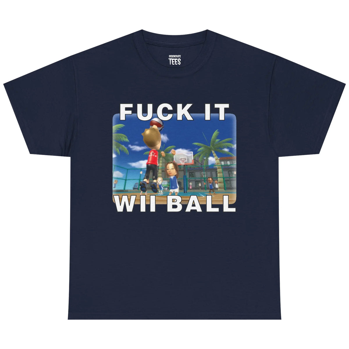 Fuck It We Ball T-Shirt, Sweatshirt & Hoodie – Funny Basketball Gaming Meme Graphic, Viral Internet Humor Print, Retro Gamer Apparel
