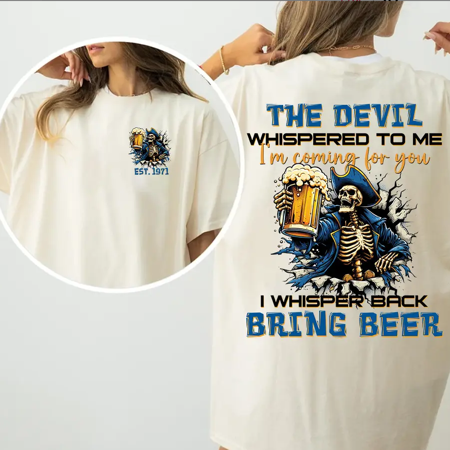 Gen X Funny Shirt 1965-1980 – “The Devil Whispered Bring Beer” Personalized Graphic Tee Hoodie Sweatshirt Gift