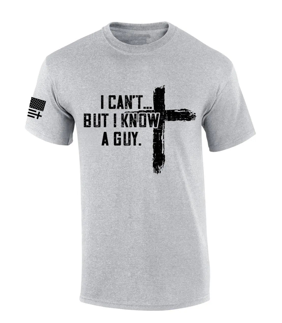 Mens Christian Tshirt I Can't But I Know A Guy Cross Short Sleeve T-shirt Fabric Menswear