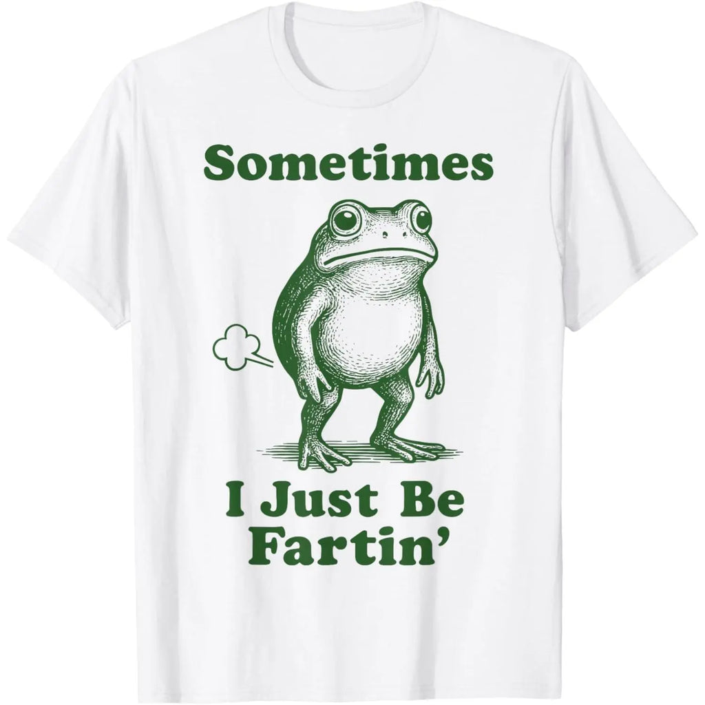 Sometimes I Just Be Fartin' Frog T-Shirt/Sweatshirt/Hoodie – Funny Frog Meme Graphic Tee, Silly Humor Shirt for Men & Women