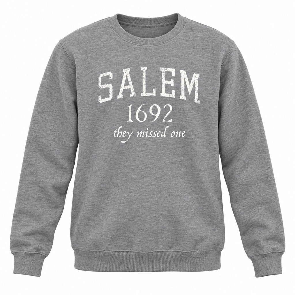 Salem 1692 They Missed One Witch Graphic T-Shirt, Sweatshirt & Hoodie – Funny Halloween Witchy Humor Apparel