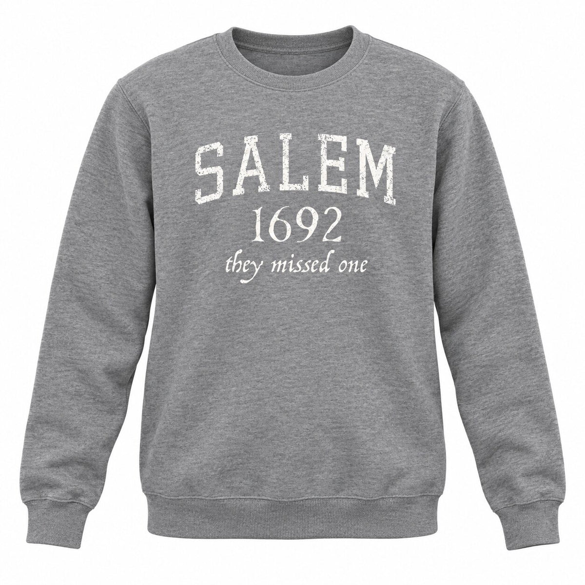 Salem 1692 They Missed One Witch Graphic T-Shirt, Sweatshirt & Hoodie – Funny Halloween Witchy Humor Apparel