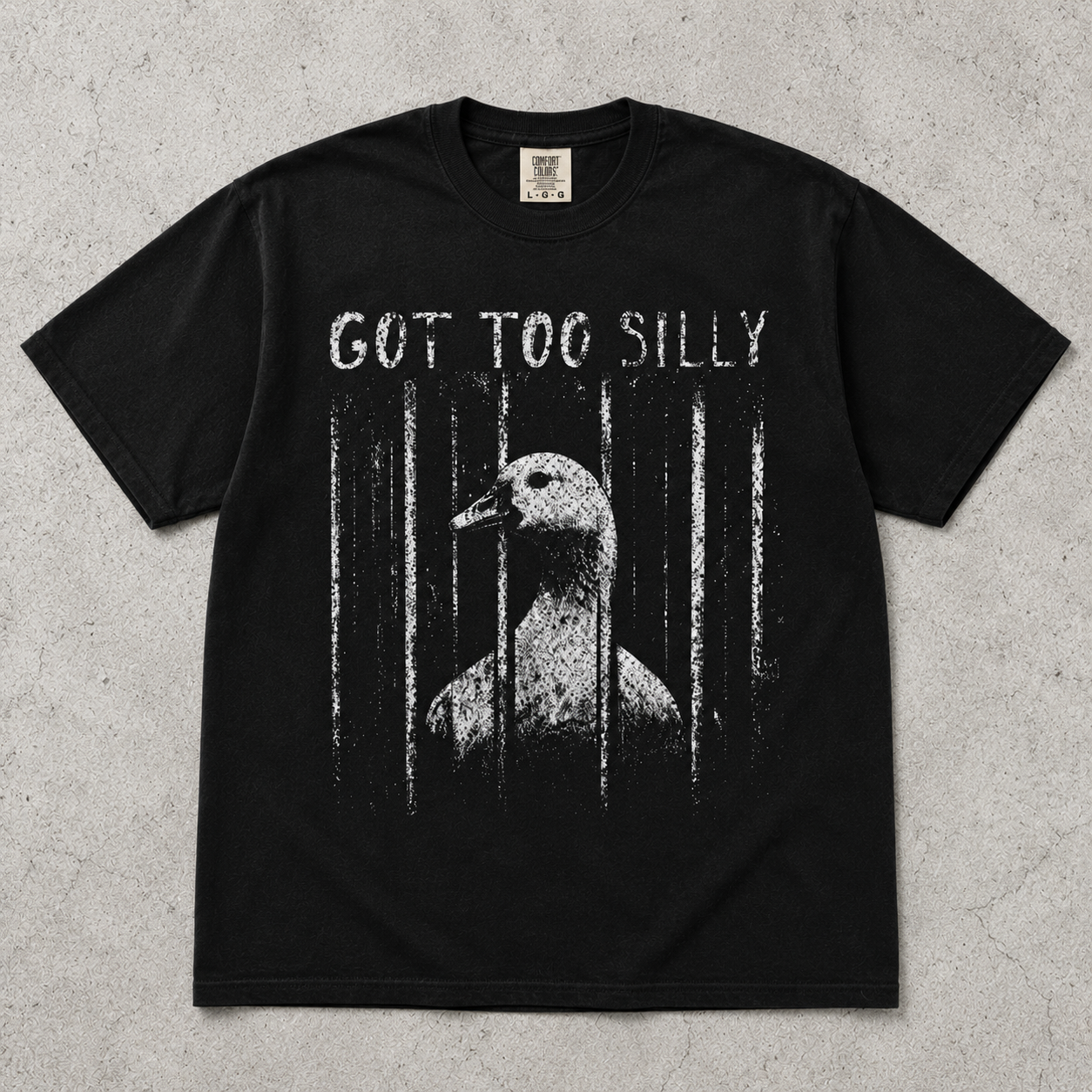 Comfort Colors GOT TOO SILLY TShirt, Funny Goose Meme Tee, Unhinged Humor Shirt, Dark Humor Animal Graphic Tee