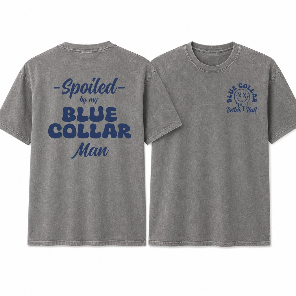 Spoiled By My Blue Collar Man Sweatshirt/Crewneck/Hoodie – Blue Collar Wife Graphic Pullover