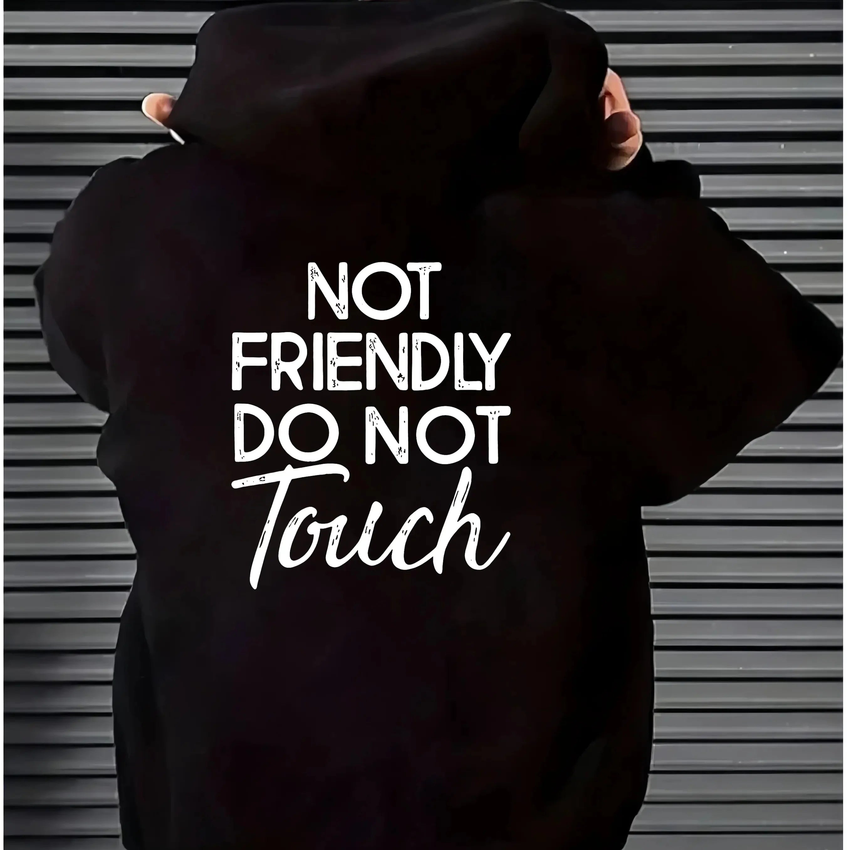 “Not Friendly, Do Not Touch” Hoodie/T-shirt/Sweatshirt – Streetwear Graphic Pullover