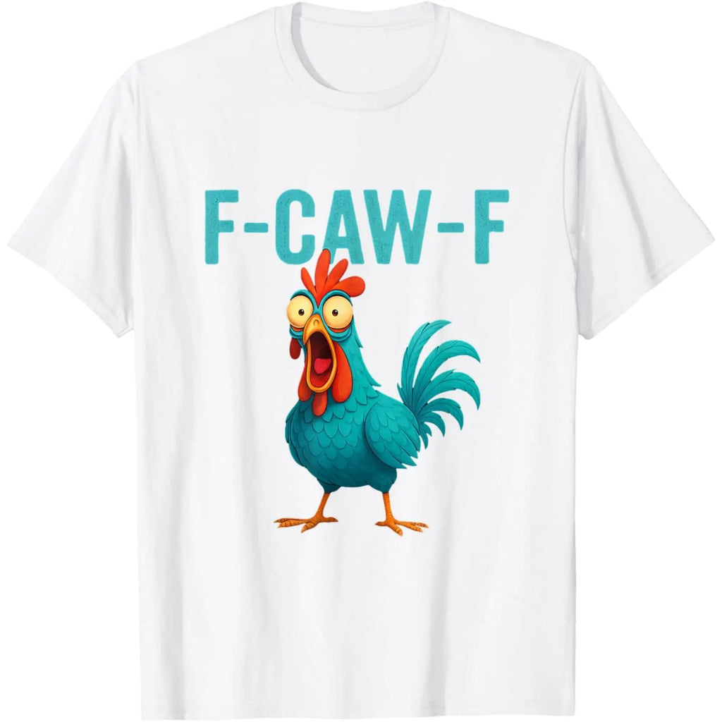 F-CAW-F Funny Bird Graphic T-Shirt, Sweatshirt & Hoodie – Sarcastic Cartoon Chicken Print, Adult Humor Casual Apparel
