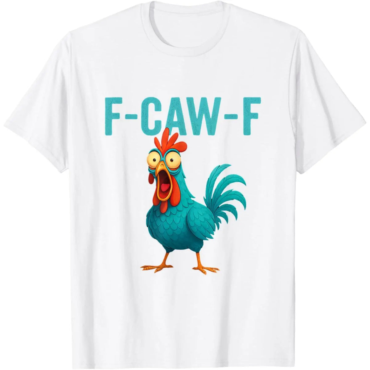 F-CAW-F Funny Bird Graphic T-Shirt, Sweatshirt & Hoodie – Sarcastic Cartoon Chicken Print, Adult Humor Casual Apparel