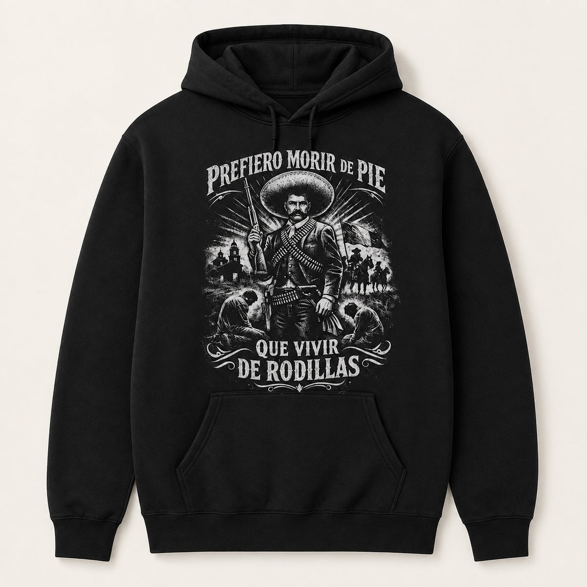 Prefiero Morir de Pie Que Vivir de Rodillas Graphic T-Shirt, Sweatshirt & Hoodie – Mexican Revolution Inspired Vintage Print, Mexican Heritage Apparel